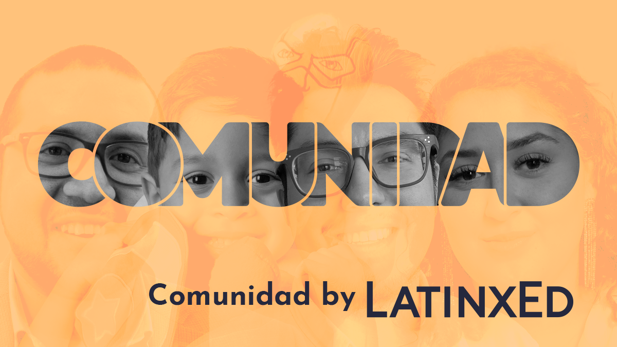 Communidad by LatinxEd